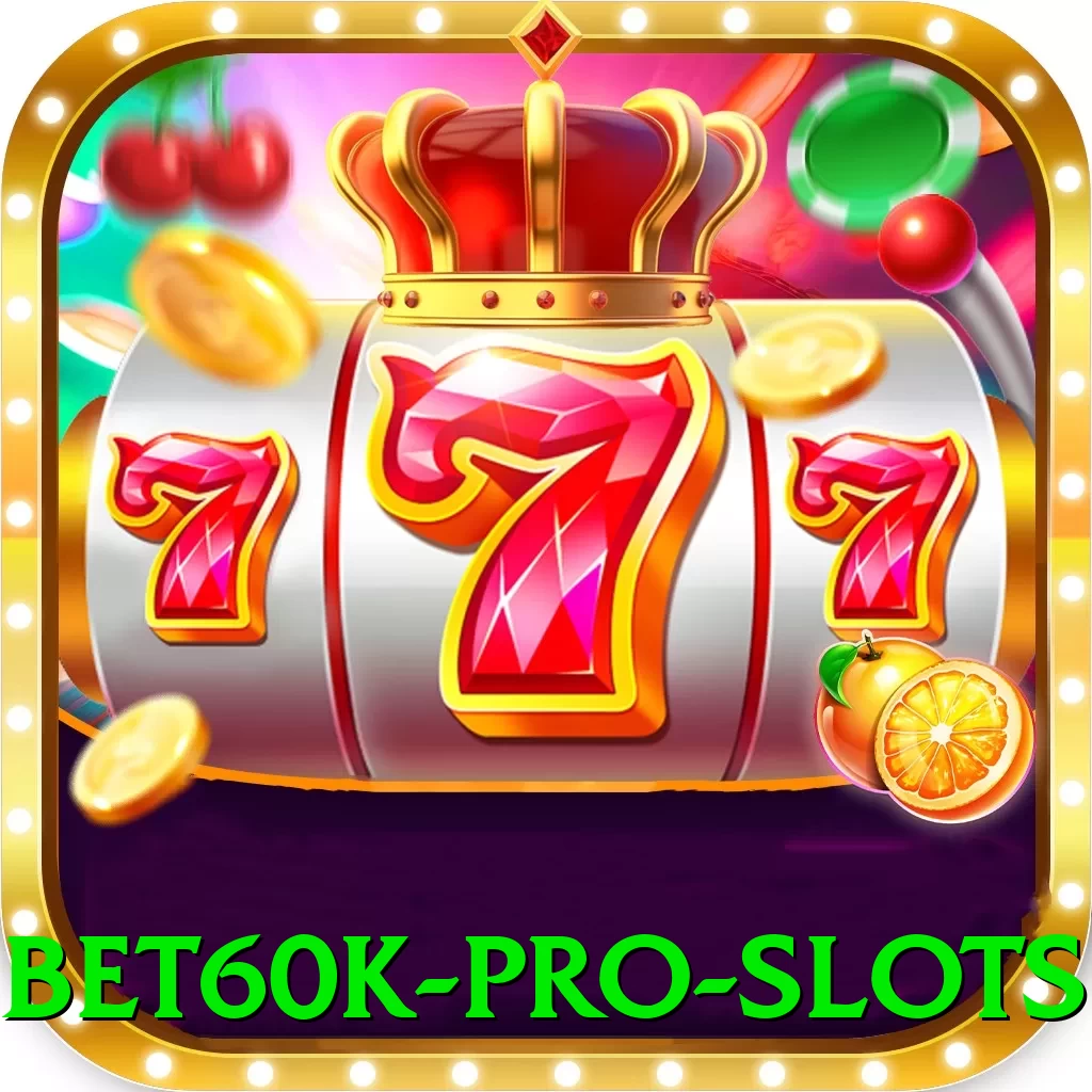 bet60k Pro Slots - apk
